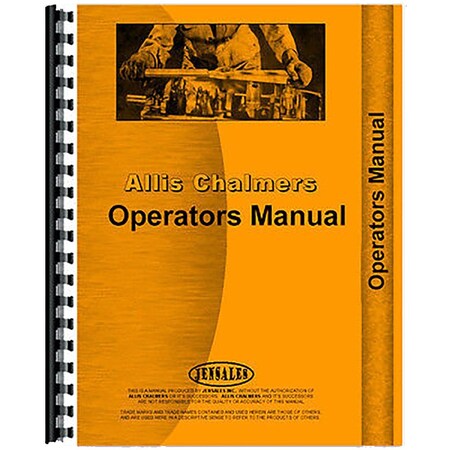 New Operators Manual Made Fits Allis Chalmers AC Loader Attachment Model 460